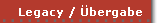 Legacy / Übergabe
